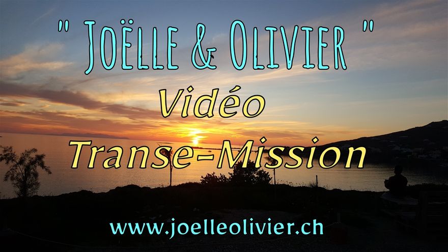 Joëlle & Olivier - Vidéos de Transe-Mission Vivante - Partage de savoir & d'expériences. Ici couché de soleil sur la baie de Finikas - Syros